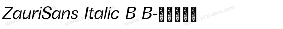 ZauriSans Italic B B字体转换